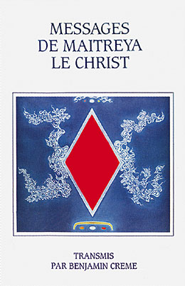 Les Messages de Maitreya, le Christ