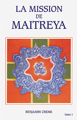 La Mission de Maitreya - Tome I
